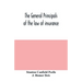 The general principals of the law of insurance