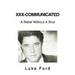 XXX-Communicated: A Rebel Without A Shul