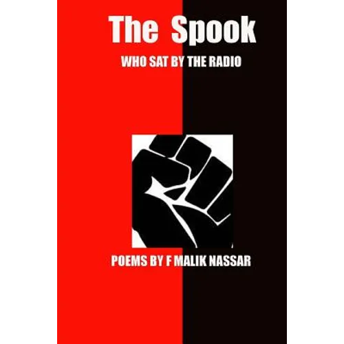 The Spook Who Sat By The Radio: Poems By FMN