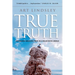 True Truth: Defending Absolute Truth in a Relativistic World