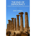 The End of Democracy: The Failure of the Ego Self and the Search for Unitive Consciousness