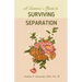 A Survivor's Guide to Surviving Separation