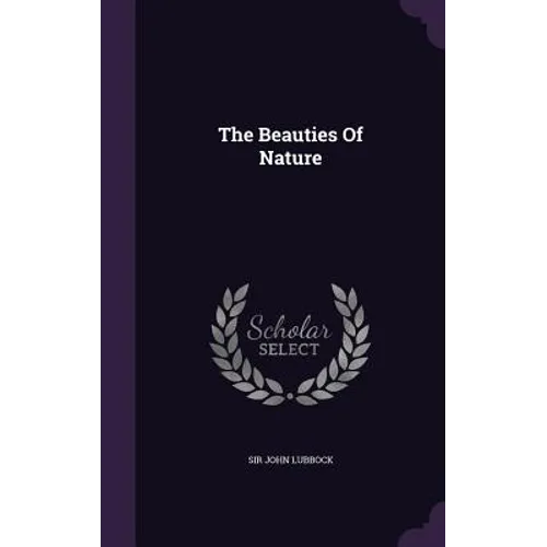 The Beauties Of Nature