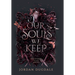 Our Souls We Keep