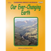 Our Ever-Changing Earth