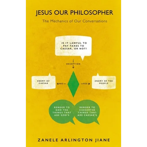 Jesus Our Philosopher: The Mechanics of Our Conversations