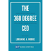 The 360 Degree CEO: Generating Profits While Leading and Living with Passion and Principles