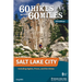 60 Hikes Within 60 Miles: Salt Lake City: Including Ogden, Provo, and the Uintas