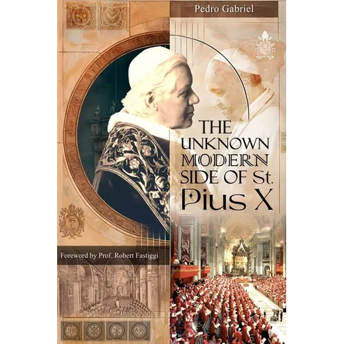 The Unknown Modern Side of St. Pius X