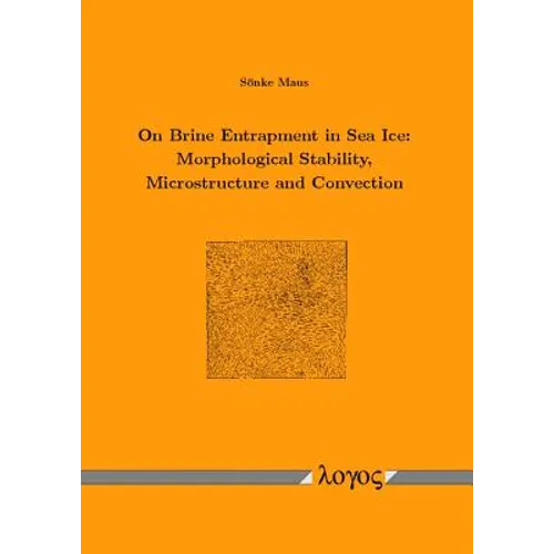 On Brine Entrapment in Sea Ice: Morphological Stability, Microstructure and Convection