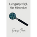 Lenguaje SQL Sin Misterios