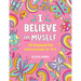 I Believe in Myself: 30 Empowering Coloring Designs for Girls