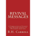 Revival Messages: A Compilation of Pungent and Winsome Appeals to Wanderers from God