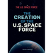 The Creation of the U.S. Space Force