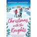 Christmas with the Knights: A perfectly feel-good Christmas romance that will put a smile on your face