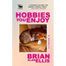 Hobbies You Enjoy: A Novelty