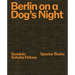 Gundula Schulze Eldowy: Berlin on a Dog's Night