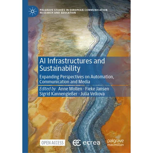 AI Infrastructures and Sustainability: Expanding Perspectives on Automation, Communication and Media
