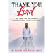 Thank You, Lord: My "Thank You" Hits Different When You Know What I've Survived