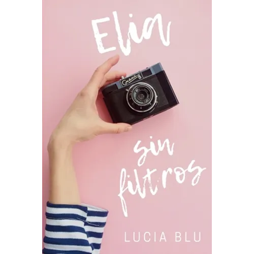 Elia sin filtros