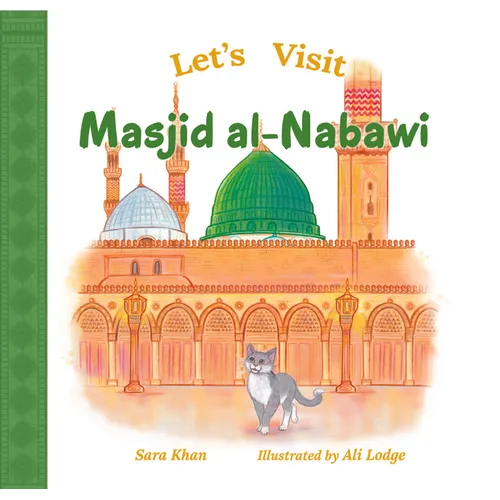 Let's Visit Masjid Al-Nabawi