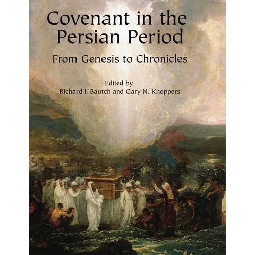 Covenant in the Persian Period: From Genesis to Chronicles