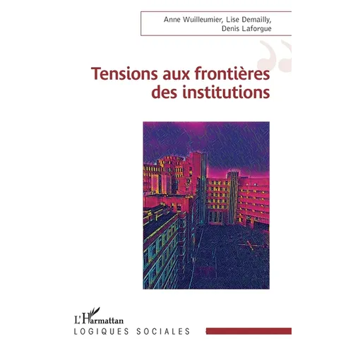 Tensions aux frontières des institutions