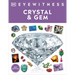 Eyewitness Crystal and Gem