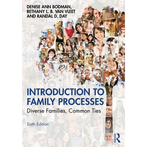 Introduction to Family Processes: Diverse Families, Common Ties