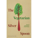 The Vegetarian Silver Spoon: Classic and Contemporary Italian Recipes