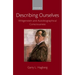 Describing Ourselves: Wittgenstein and Autobiographical Consciousness