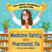 The Great Pharmacy Adventure: Medicine Safety with Pharmacist Flo