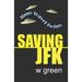 Saving JFK
