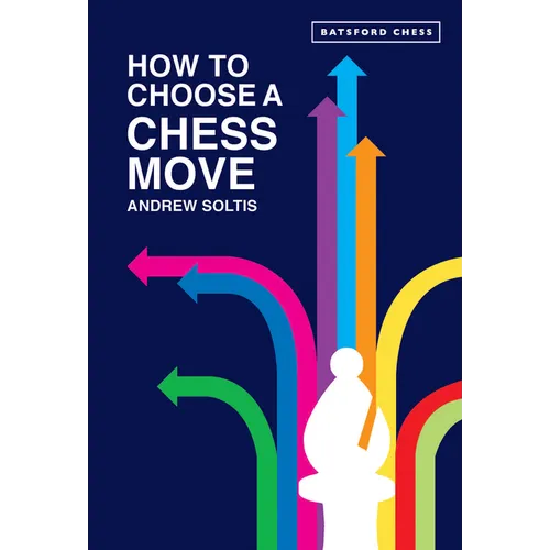 How to Choose a Chess Move