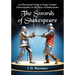 The Swords of Shakespeare: An Illustrated Guide to Stage Combat Choreography in the Plays of Shakespeare