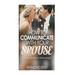How To Communicate With Your Spouse: A 7 Day Action Plan To A Better Marriage