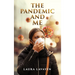 The Pandemic and Me