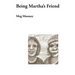 Being Martha's Friend