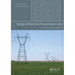 Design of Electrical Transmission Lines: Structures and Foundations