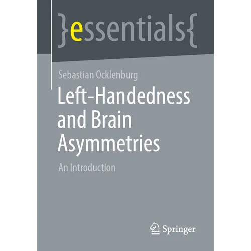 Left-Handedness and Brain Asymmetries: An Introduction
