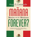 Manana Forever?: Mexico and the Mexicans