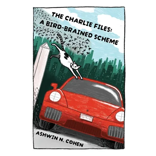The Charlie Files: A Bird-Brained Scheme