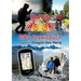 GPS Praxisbuch Garmin Oregon 6xx-Serie: Praxis- und modellbezogen für einen schnellen Einstieg