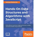Hands-On Data Structures and Algorithms with JavaScript