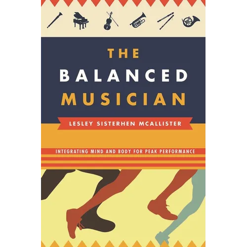 Balanced Musician: Integrating Mind and Body for Peak Performance