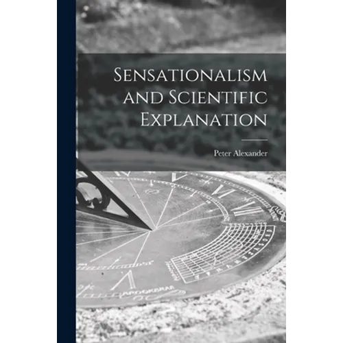 Sensationalism and Scientific Explanation