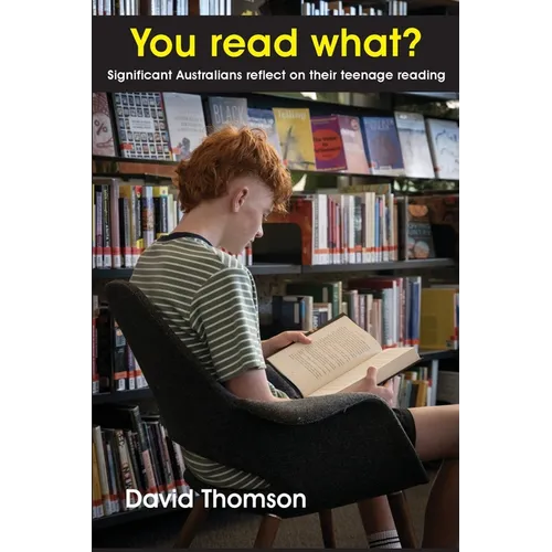 You read what? Significant Australians reflect on their teenage reading