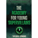 The Academy For Young Supervillains