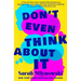 Don't Even Think about It: Volume 1