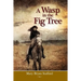 A Wasp in the Fig Tree